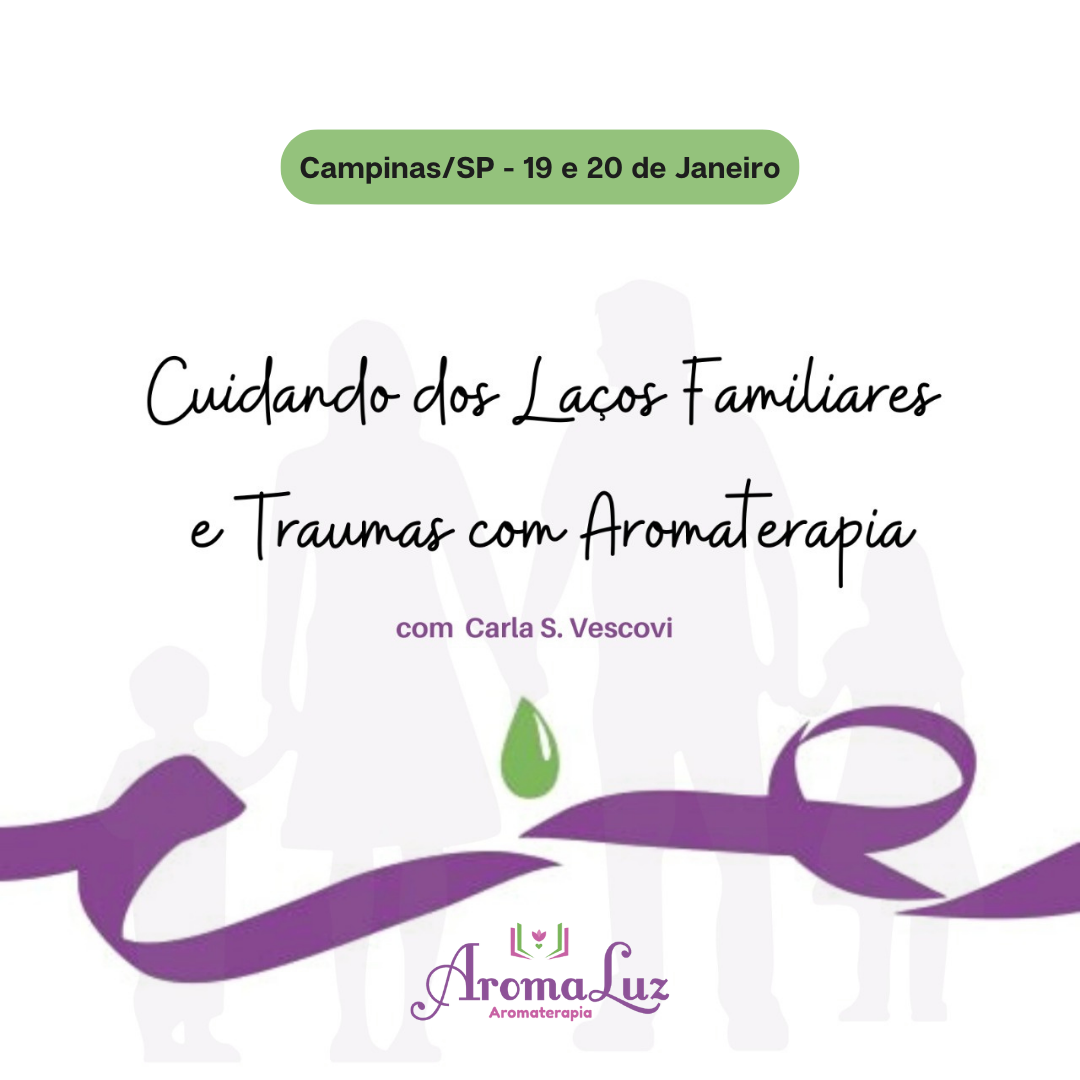 Cuidando dos Laços Familiares e Traumas com Aromaterapia - 2024 - Aromaluz