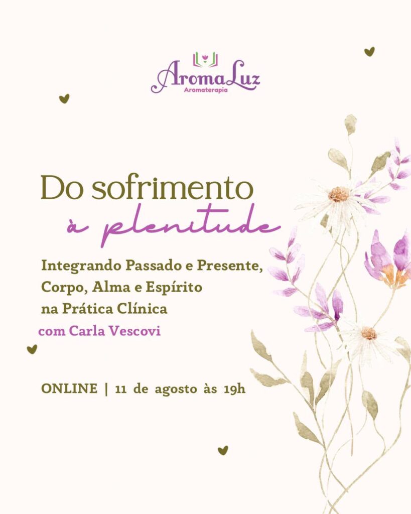 Do Sofrimento à Plenitude: Integrando Passado e Presente, Corpo,  Alma e Espírito na Prática Clínica